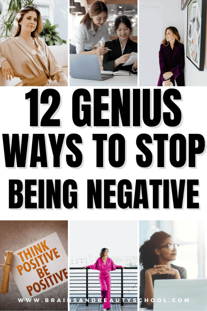 12 Ways To Stop Being Negative And Embrace Positivity